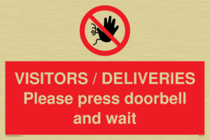 VISITORS / DELIVERIES Please press doorbell and wait