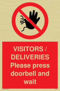 VISITORS / DELIVERIES Please press doorbell and wait