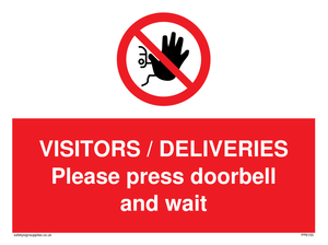 VISITORS / DELIVERIES Please press doorbell and wait