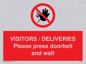 VISITORS / DELIVERIES Please press doorbell and wait