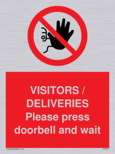 VISITORS / DELIVERIES Please press doorbell and wait
