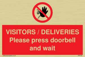 VISITORS / DELIVERIES Please press doorbell and wait