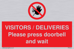 VISITORS / DELIVERIES Please press doorbell and wait