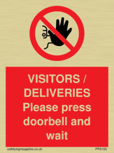 VISITORS / DELIVERIES Please press doorbell and wait