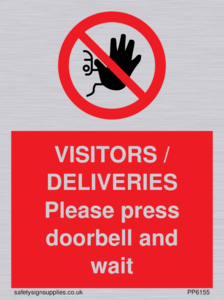 VISITORS / DELIVERIES Please press doorbell and wait