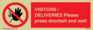 VISITORS / DELIVERIES Please press doorbell and wait