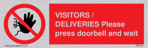 VISITORS / DELIVERIES Please press doorbell and wait
