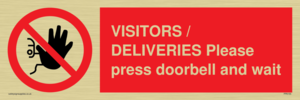 VISITORS / DELIVERIES Please press doorbell and wait
