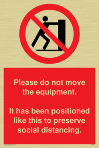 Please do not move the equipment. It has been positioned like this to preserve social distancing. 