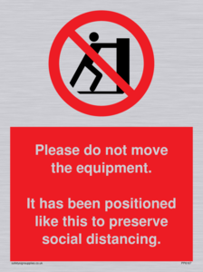 Please do not move the equipment. It has been positioned like this to preserve social distancing. 