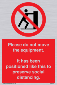 Please do not move the equipment. It has been positioned like this to preserve social distancing. 