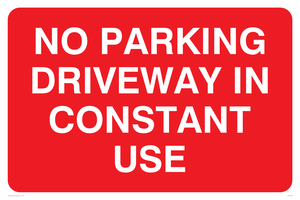 No parking driveway in constant use sign 