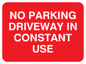 No parking driveway in constant use sign 