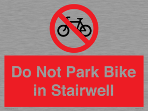 Do Not Park Bike in Stairwell
