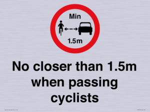 No closer than 1.5m when passing cyclists