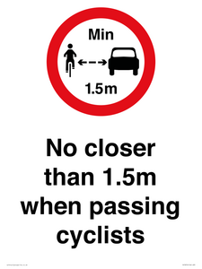 No closer than 1.5m when passing cyclists