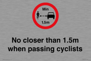 No closer than 1.5m when passing cyclists