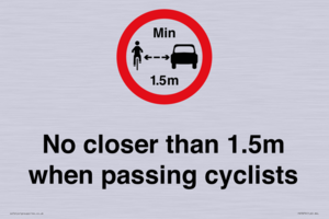 No closer than 1.5m when passing cyclists