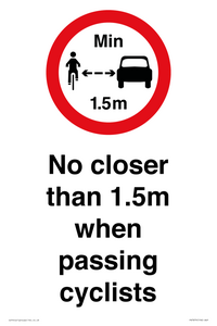 No closer than 1.5m when passing cyclists