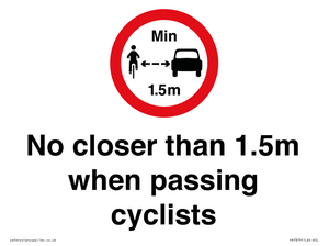 No closer than 1.5m when passing cyclists