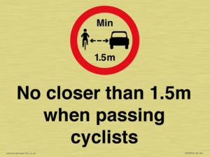 No closer than 1.5m when passing cyclists