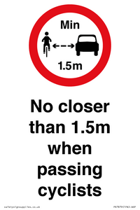 No closer than 1.5m when passing cyclists