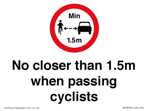 No closer than 1.5m when passing cyclists