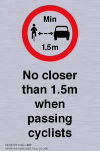 No closer than 1.5m when passing cyclists