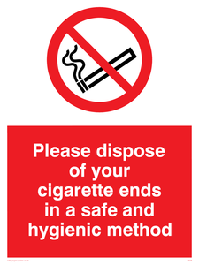 please dispose of your cigarette ends in a safe and hygienic method - safety sign