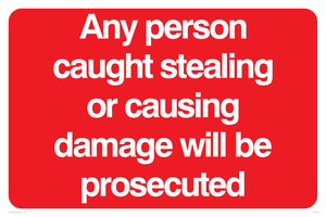 Any person caught stealing warning sign 