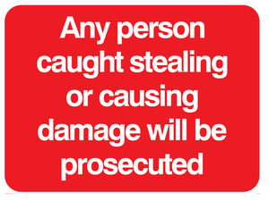 Any person caught stealing warning
