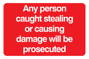 Any person caught stealing warning sign 