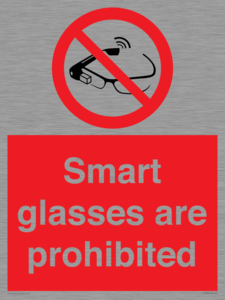Smart glasses are prohibited