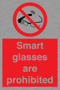 Smart glasses are prohibited