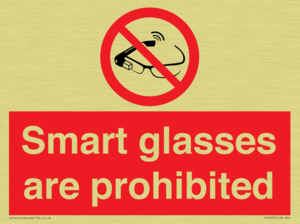 Smart glasses are prohibited