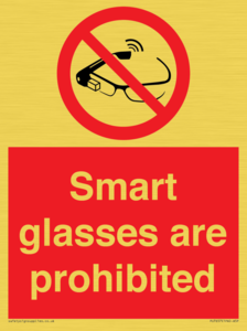 Smart glasses are prohibited