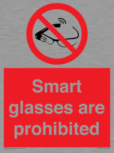 Smart glasses are prohibited