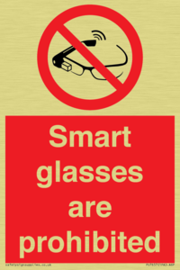 Smart glasses are prohibited