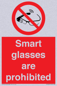 Smart glasses are prohibited