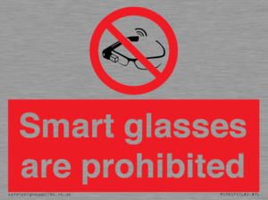 Smart glasses are prohibited