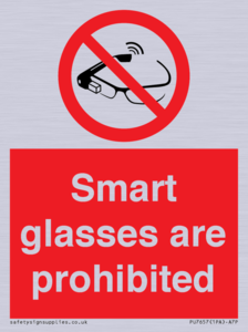 Smart glasses are prohibited