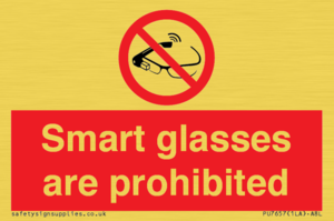 Smart glasses are prohibited