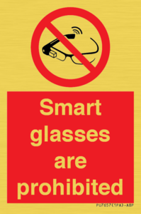 Smart glasses are prohibited
