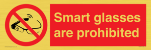 Smart glasses are prohibited
