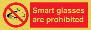 Smart glasses are prohibited