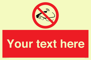 Custom prohibition Use of smart glasses prohibited