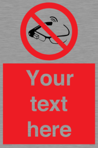 Custom prohibition Use of smart glasses prohibited