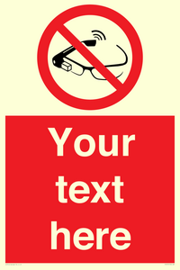 Custom prohibition Use of smart glasses prohibited