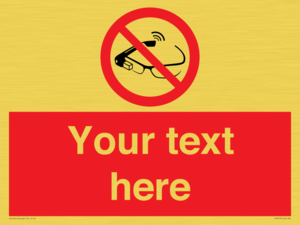 Custom prohibition Use of smart glasses prohibited