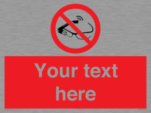 Custom prohibition Use of smart glasses prohibited